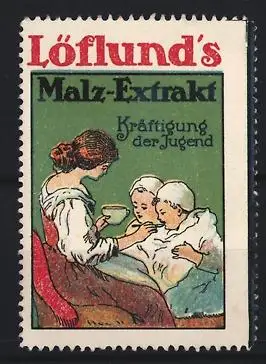 Reklamemarke Löflund`s Malz-Extrakt, Kräftigung der Jugend, Mutter mit Kindern