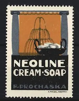 Reklamemarke F. Prochaska, Neoline Cream-Soap, Seifenschale vor Brunnen