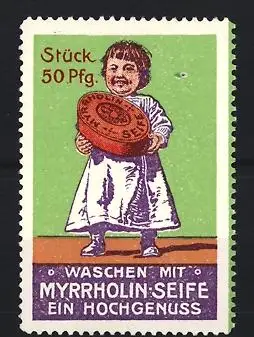 Reklamemarke Myrrholin-Seife, Kind mit Seifenstück