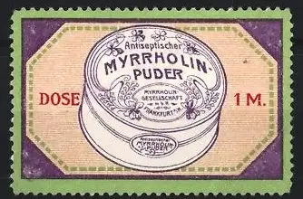 Reklamemarke Frankfurt / Main, Myrrholin Gesellschaft, Antiseptischer Myrrholin-Puder, Puderdose