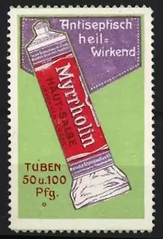 Reklamemarke Frankfurt / Main, Myrrholin Gesellschaft, Myrrholin Haut-Salbe, Antiseptisch heilend