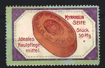 Reklamemarke Frankfurt / Main, Myrrholin Gesellschaft, Myrrholin Seife, Ideales Hautpflegemittel