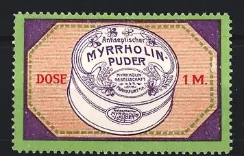 Reklamemarke Frankfurt / Main, Myrrholin Gesellschaft, Antiseptischer Myrrholin-Puder, Puder-Dose