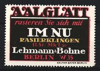 Reklamemarke Berlin, Aalglatt IM NU Rasierklingen, Lehmann & Bohne