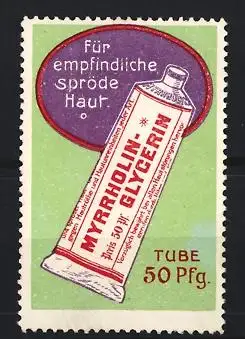 Reklamemarke Frankfurt / Main, Myrrholin Gesellschaft, Myrrholin-Glycerin, Tube für empfindliche Haut