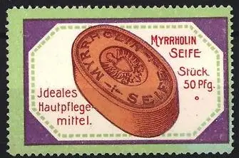 Reklamemarke Frankfurt / Main, Myrrholin Gesellschaft, Myrrholin Seife, Seifenstück