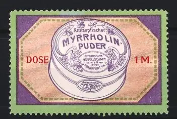 Reklamemarke Frankfurt / Main, Myrrholin Gesellschaft, Antiseptischer Myrrholin Puder, Puderdose