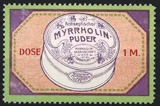 Reklamemarke Frankfurt / Main, Myrrholin Gesellschaft, Antiseptischer Myrrholin Puder, Puderdose