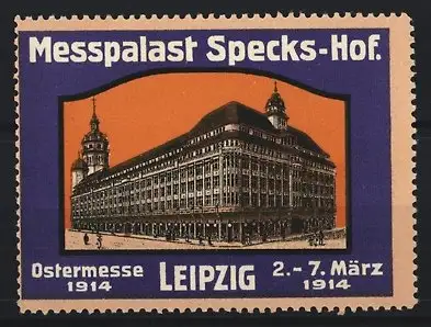 Reklamemarke Leipzig, Ostermesse 1914, Messpalast Specks-Hof