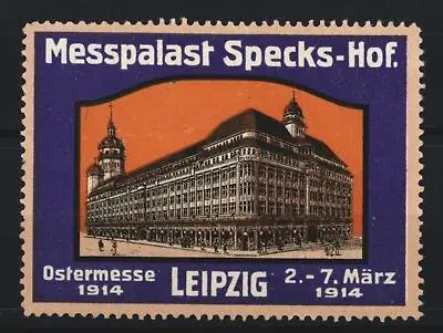 Reklamemarke Leipzig, Messpalast Specks-Hof, Ostermesse 1914