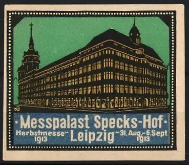 Reklamemarke Leipzig, Messpalast Specks-Hof, Herbstmesse 1913