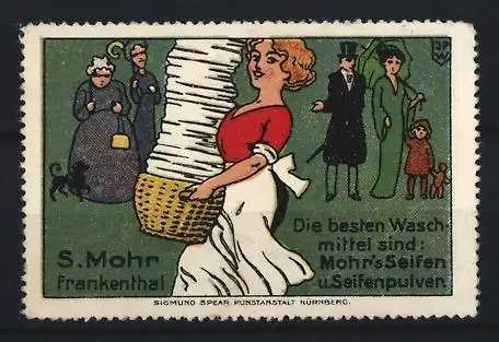 Künstler-Reklamemarke Johann Peter Werth, Frankenthal, S. Mohr, Seife & Seifenpulver, Frau mit Wäschekorb