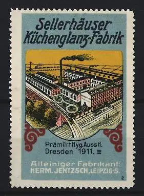 Reklamemarke Leipzig, Sellerhäuser Küchenglanz-Fabrik, Herm. Jentzsch, Fabrikgebäude & Eisenbahn
