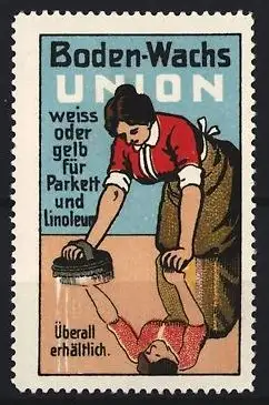 Reklamemarke Boden-Wachs Union, Frau beim Bodenwachsen spiegelt im glänzenden Boden