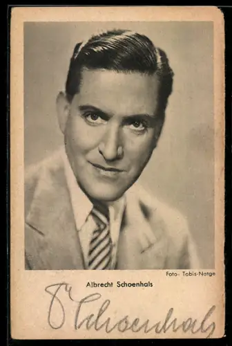 AK Schauspieler Albrecht Schoenhals im Anzug mit ernsten Blick, Autograph