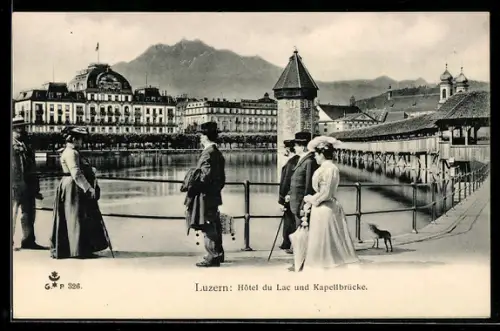 AK Luzern, Hôtel du Lac und Kapellbrücke