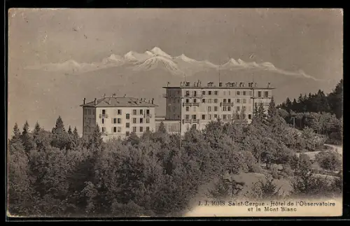 AK Saint-Cergue, Hôtel de l`Observatoire et le Motn Blanc
