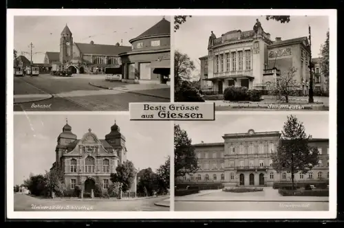 AK Giessen, Bahnhof, Stadttheater, Universitäts-Bibliothek, Universität
