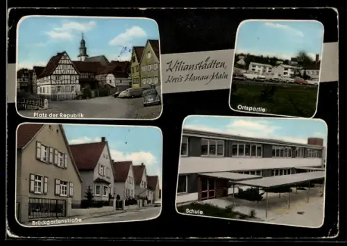 AK Kilianstädten /Hanau, Platz der Republik, Brückgartenstrasse, Schule, Ortspartie