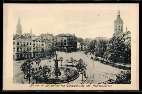 AK Aachen, Kaiserplatz, Christuskirche, Adalbertkirche