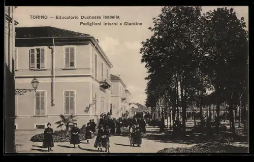 AK Torino, Educatorio Duchessa Isabella Padiglioni Interni e Giardino