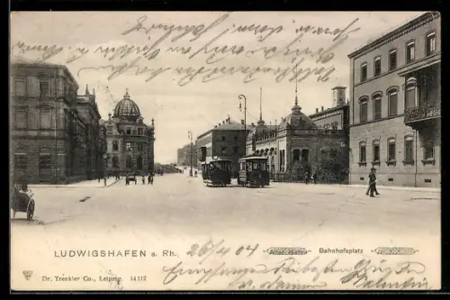 AK Ludwigshafen a. Rh., Bahnhofsplatz mit Strassenbahn