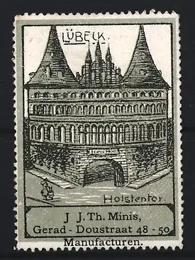 Reklamemarke Lübeck, J. J. Th. Minis Manufacturen, Ansicht vom Holstentor