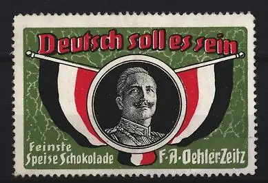 Reklamemarke Zeitz, Feine Speiseschokolade, F. A. Oehler Zeitz, Portrait Wilhelm II.
