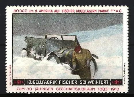 Reklamemarke Schweinfurt, Kugelfabrik Fischer, Auto im Schnee, 30-jähriges Jubiläum 1883-1913