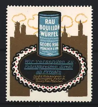 Reklamemarke München, Rau Bouillon Würfel, Süddeutsche Konserven- und Nährmittel-Fabrik Georg Rau