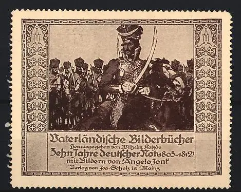 Reklamemarke Mainz, Vaterländische Bilderbücher, Zehn Jahre deutscher Not 1803-1812, Husar mit Säbel