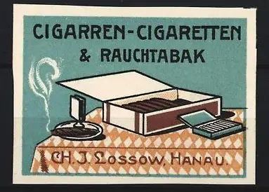 Reklamemarke Hanau, Ch. J. Lossow, Cigarren, Cigaretten & Rauchtabak, Zigarettenschachtel