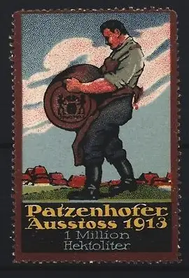 Reklamemarke Patzenhofer, Ausstoss 1913 1 Million Hektoliter, Mann mit Bierfass