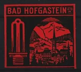 Reklamemarke Bad Hofgastein, 870 m, Berglandschaft, Kirche und Brunnen