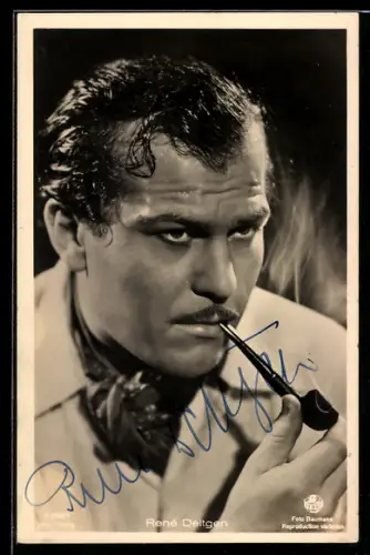 AK Schauspieler René Deltgen mit Pfeife, Autograph