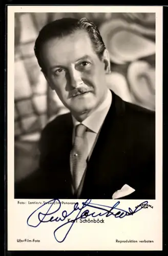 AK Schauspieler Karl Schönböck mit Oberlippenbart, Autograph