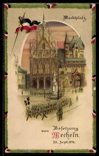 AK Mecheln, Besetzung von Mecheln 1914, Truppen marschieren auf den Marktplatz, Halt gegen das Licht