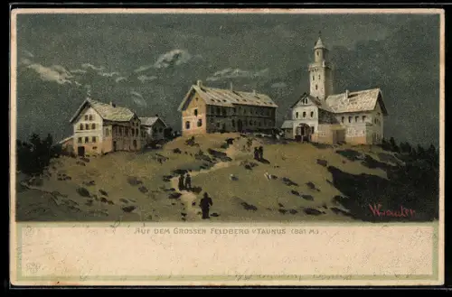 Künstler-AK Grosser Feldberg /Taunus, Aussichtsturm, Gasthäuser, Hotel