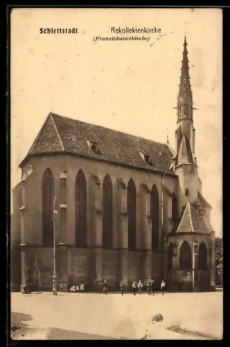 AK Schlettstadt, Rekollektenkirche, Franziskaner kirche