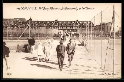 AK Deauville, La Plage Fleurie, Le Normandy et les Tennis