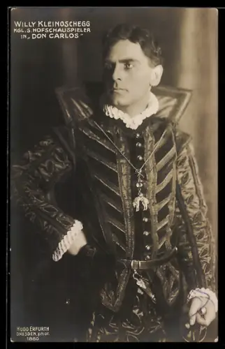 Foto-AK Hugo Erfurth: Schauspieler Willy Kleinoschegg in Don Carlos, Kostümfoto