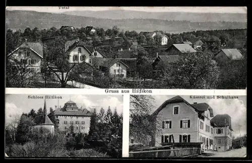 AK Hilfikon, Totale, Schloss, Käserei & Schulhaus