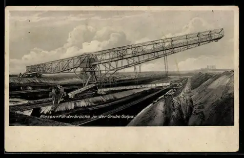 AK Golpa, Riesen-Förderbrücke für Kohle in der Grube