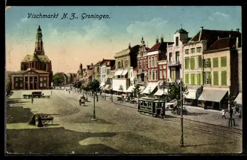 AK Groningen, Vischmarkt N. Z., Strassenbahn