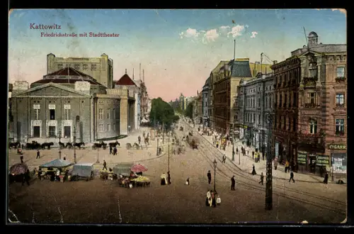 AK Kattowitz, Friedrichstrasse mit Stadttheather