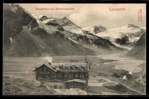 AK Kaprun /Kaprunertal, Moserbodenhotel mit Bergpanorama