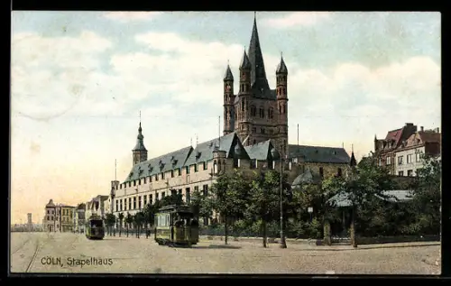 AK Köln, Stapelhaus mit Strassenbahn