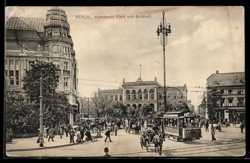AK Berlin, Partie am Potsdamer Platz mit Bahnhof und Strassenbahn