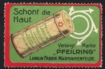 Reklamemarke Martinikenfelde, Lanolin Rasierstift, Rasierseife Marke Pfeilring