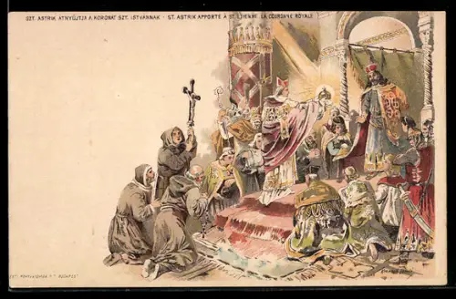 Lithographie St. Astrik apporte à St. Etienne la Couronne Royale, Ganzsache